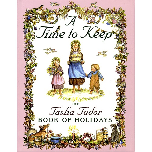 A Time to Keep picture book by Tasha Tudor for preschoolers